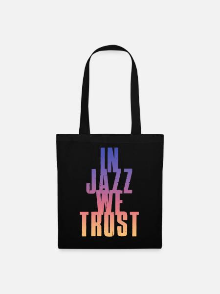 In Jazz we Trust - Stoffbeutel - Schwarz