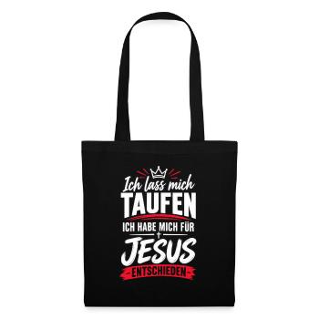 Taufe – Ich habe mich für Jesus entschieden - Stoffbeutel - Schwarz - Vorne