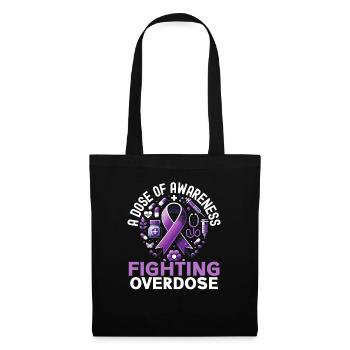 Journée de sensibilisation aux surdoses, lorsque j’ai un - Sac en tissu - noir - Devant