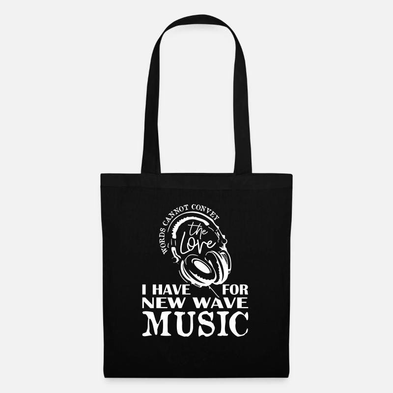 I Have For New Wave Music - Stoffbeutel - Schwarz