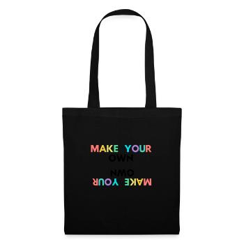 Make Your Own - Tote Bag - black - Front