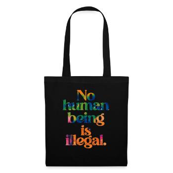 no human is illegal - The Original - Stoffbeutel - Schwarz - Vorne
