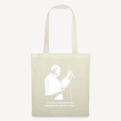 A Jesuit a Dominican and a Benedictine.... - Tote Bag
