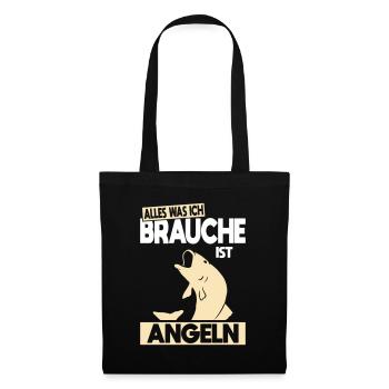 Alles was ich brauche ist Angeln - Geschenkidee - Stoffbeutel - Schwarz - Vorne