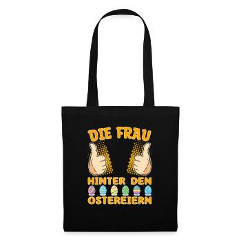 Die Frau hinter den Ostereiern - Ostern Osterei - Stoffbeutel - Schwarz - Vorne