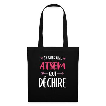 Je Suis Une ATSEM Qui Déchire - Sac en tissu - noir - Devant
