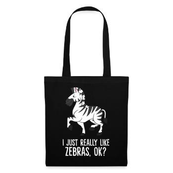 Zebra - I just really like Zebras, ok? - Sac en tissu - noir - Devant