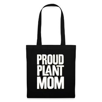 Proud Plant Mom - Tote Bag - black - Front