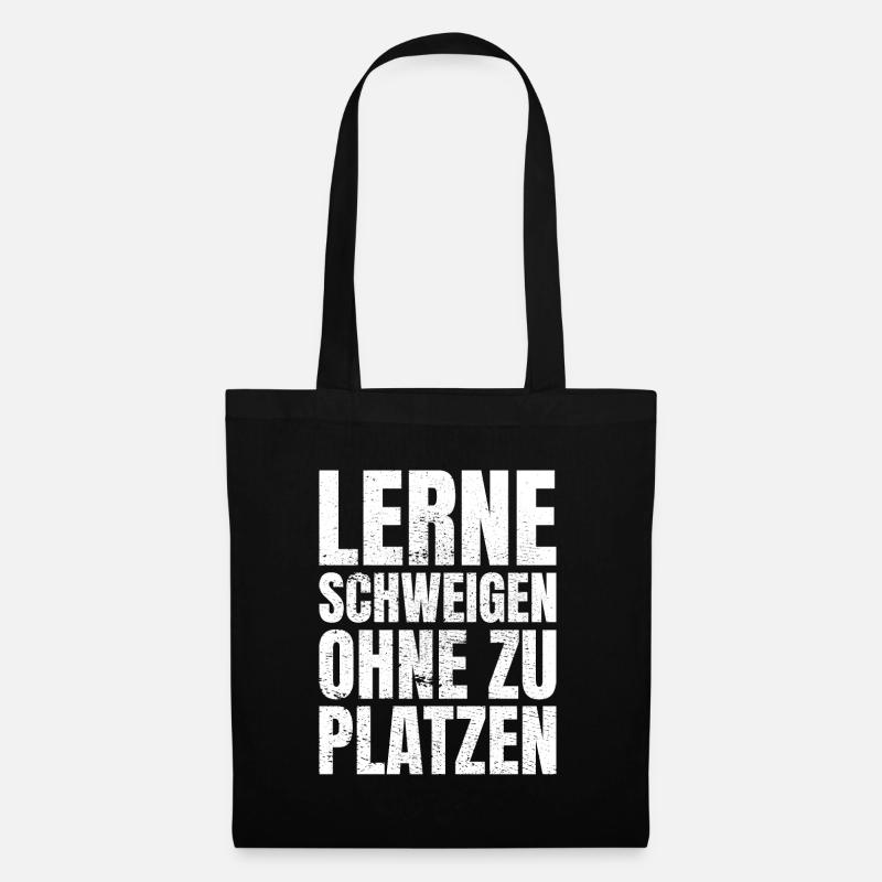 lerne schweigen ohne zu platzen Geschenk - Stoffbeutel - Schwarz