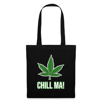 Hanfblatt Chill ma Cannabis Kiffen - Stoffbeutel - Schwarz - Vorne