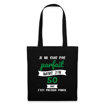 Anniversaire 50 ans - Pas parfait mais j'ai 50 ans - Sac en tissu - noir - Devant