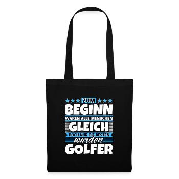 Zum Beginn gleich die besten wurden Golfer - Stoffbeutel - Schwarz - Vorne
