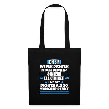 Neither poets nor thinkers, but electricians - Tote Bag - black - Front