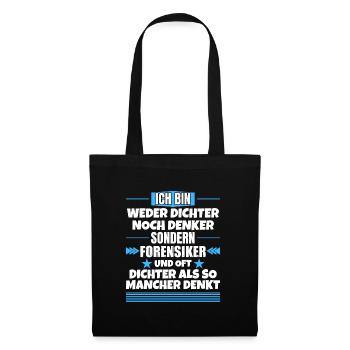 Neither poet nor thinker, but forensic scientist - Tote Bag - black - Front