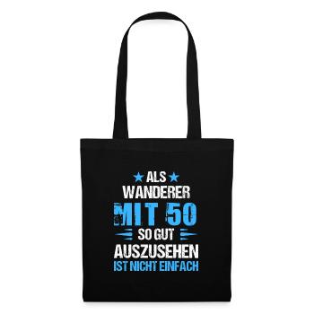 Mit 50 gut aussehender Wanderer - Stoffbeutel - Schwarz - Vorne