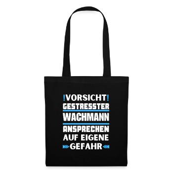 Gestresster Wachmann nicht ansprechen! - Stoffbeutel - Schwarz - Vorne