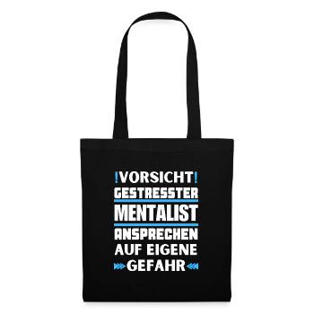 Gestresster Mentalist nicht ansprechen! - Stoffbeutel - Schwarz - Vorne