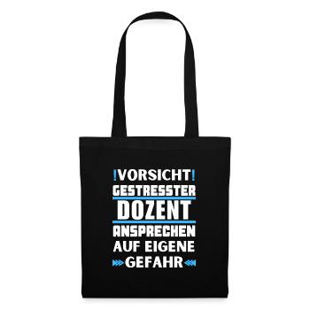Don't talk to a stressed lecturer! - Tote Bag - black - Front