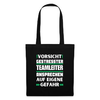 Gestresster Teamleiter nicht ansprechen! - Stoffbeutel - Schwarz - Vorne