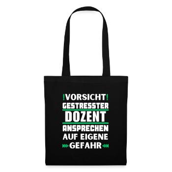 Don't talk to a stressed lecturer! - Tote Bag - black - Front