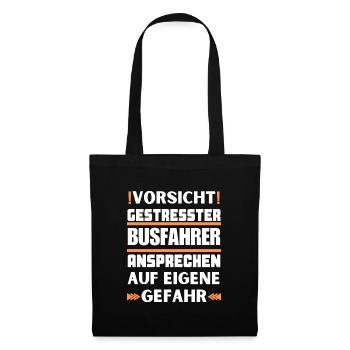Don't talk to stressed bus driver! - Tote Bag - black - Front
