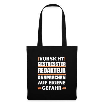 Gestresster Redakteur nicht ansprechen! - Stoffbeutel - Schwarz - Vorne