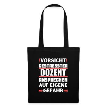 Don't talk to a stressed lecturer! - Tote Bag - black - Front