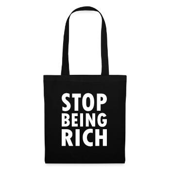 Stop being rich - Stoffbeutel - Schwarz - Vorne