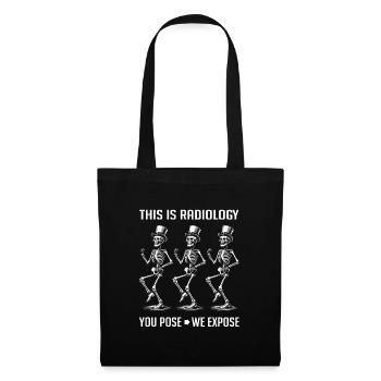 Dancing Skeletons Funny Radiology Saying - Tote Bag - black - Front
