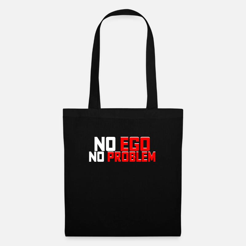 Pas d'ego, pas de problème - Sac en tissu - noir