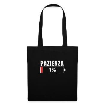 Pazienza 1% Divertenti Frasi Maglia Regali - Stoffbeutel - Schwarz - Vorne