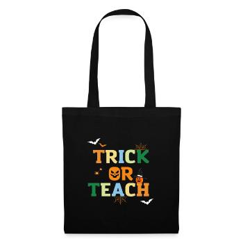 Trick or Teach Lehrer Halloween Geschenk - Stoffbeutel - Schwarz - Vorne