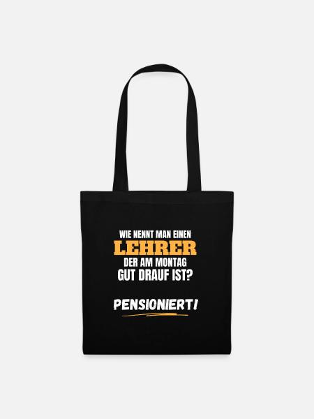Lustiges Lehrer Rente Spruch Ruhestand Geschenk - Stoffbeutel - Schwarz