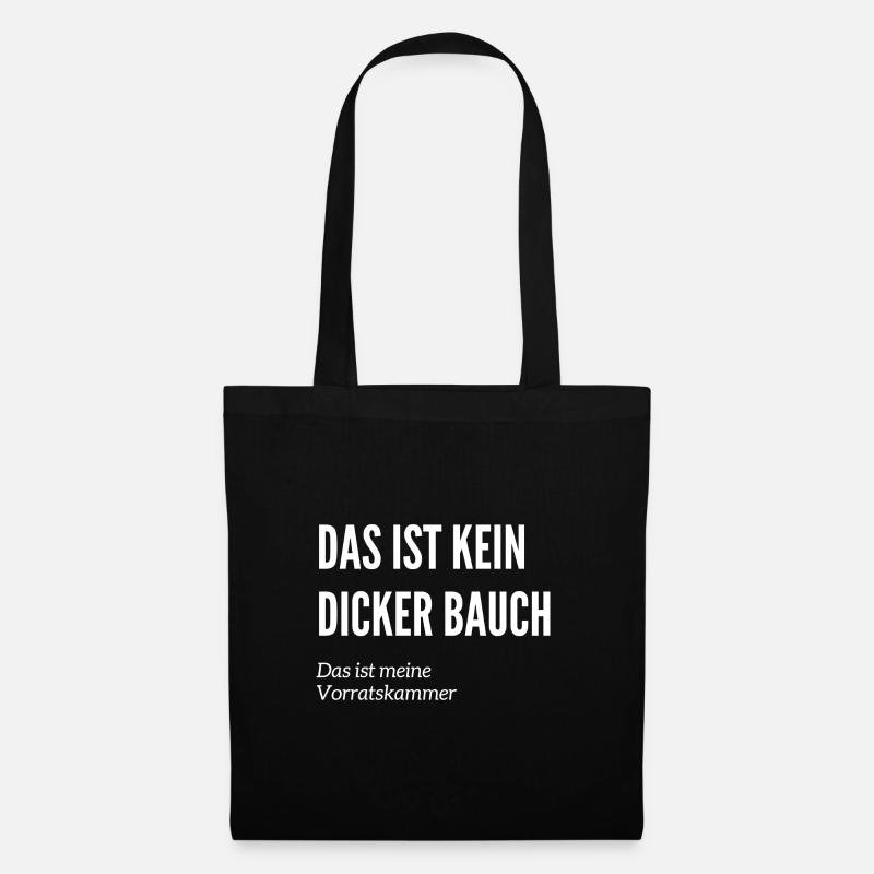 Das ist kein Dicker Bauch - Fun Humor Witzig - Stoffbeutel - Schwarz