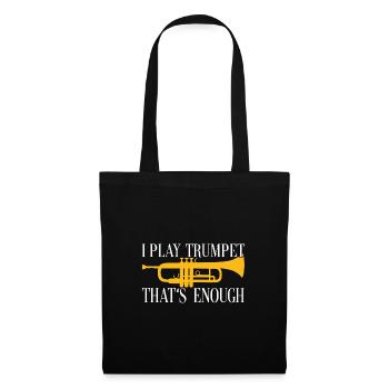 I play trumpet that's enough trumpet silhouette - Tote Bag - black - Front