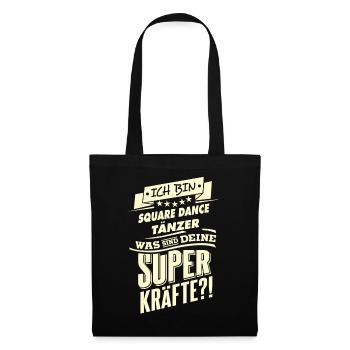 Superkräfte - Square Dance tanzen - RAHMENLOS - Stoffbeutel - Schwarz - Vorne