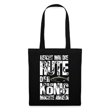 Reicht mir die Rute, der König möchte angeln - Stoffbeutel - Schwarz - Vorne