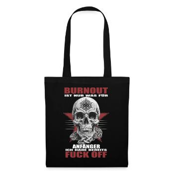 Burnout is for beginners - Tote Bag - black - Front