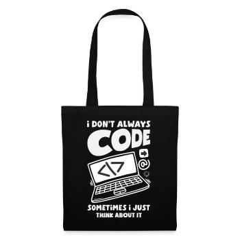 Don't Always Code Programmer - Tote Bag - black - Front