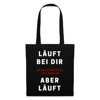 Läuft bei dir zwar rückwärts und bergab Spruch - Stoffbeutel - Schwarz - Vorne