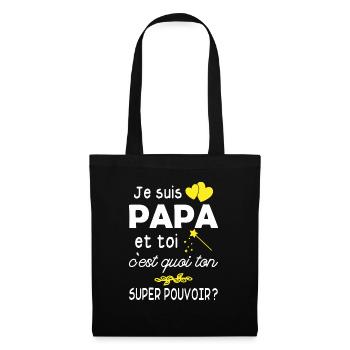 je suis papa / super papa / humour papa - Sac en tissu - noir - Devant