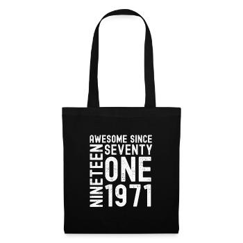 Awesome since 1971 Birthday Gift Year - Tote Bag - black - Front