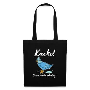 Kacke! Schon wieder Montag - Stoffbeutel - Schwarz - Vorne