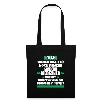 Neither poets nor thinkers, but physicians - Tote Bag - black - Front