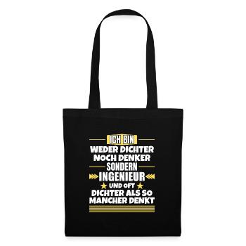 Neither poet nor thinker, but engineer - Tote Bag - black - Front
