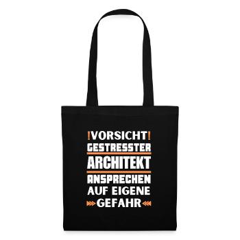 Gestresster Architekt nicht ansprechen! - Stoffbeutel - Schwarz - Vorne