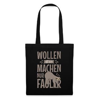 Saying sloth wanting is like making just lazy - Tote Bag - black - Front