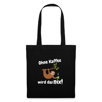 ohne kaffee wird das nix - Stoffbeutel - Schwarz - Vorne