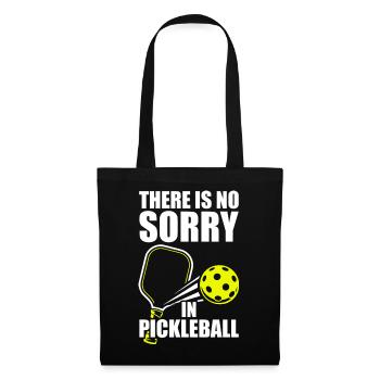 There is no sorry lustiges Pickleball Spieler - Stoffbeutel - Schwarz - Vorne
