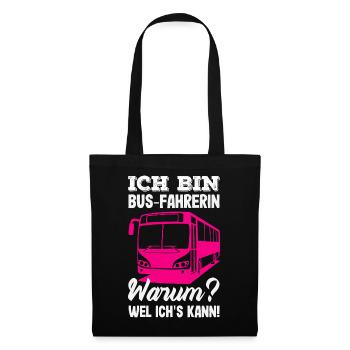 Busfahrerin Warum Weil Ichs Kann - Stoffbeutel - Schwarz - Vorne